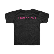 Load image into Gallery viewer, Team Natalie Toddler Tees