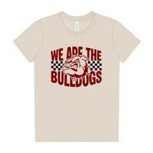 Load image into Gallery viewer, We Are The Bulldogs