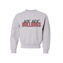 Load image into Gallery viewer, We Are Bulldogs