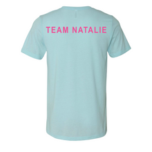Load image into Gallery viewer, Team Natalie Adult Tees