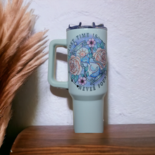 Load image into Gallery viewer, 40oz Lost Time Is Never Found