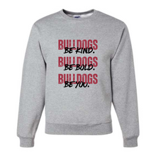 Load image into Gallery viewer, Bulldogs Be Kind Be Bold Be You