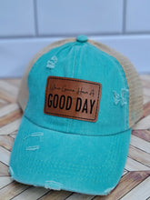 Load image into Gallery viewer, We're Gonna Have A Good Day Ponytail Hat