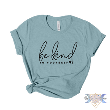 Load image into Gallery viewer, Be Kind to Yourself Short Sleeve Tee