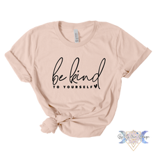 Load image into Gallery viewer, Be Kind to Yourself Short Sleeve Tee