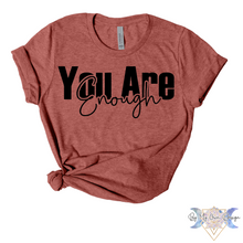 Load image into Gallery viewer, You Are Enough Short Sleeve Tee