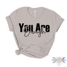 Load image into Gallery viewer, You Are Enough Short Sleeve Tee