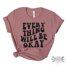 Load image into Gallery viewer, Everything Will Be Okay Short Sleeve Tee
