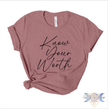 Load image into Gallery viewer, Know Your Worth Short Sleeve Tee