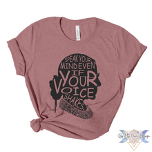 Load image into Gallery viewer, RBG "Speak Your Mind Even If Your Voice Shakes" Short Sleeve Tee