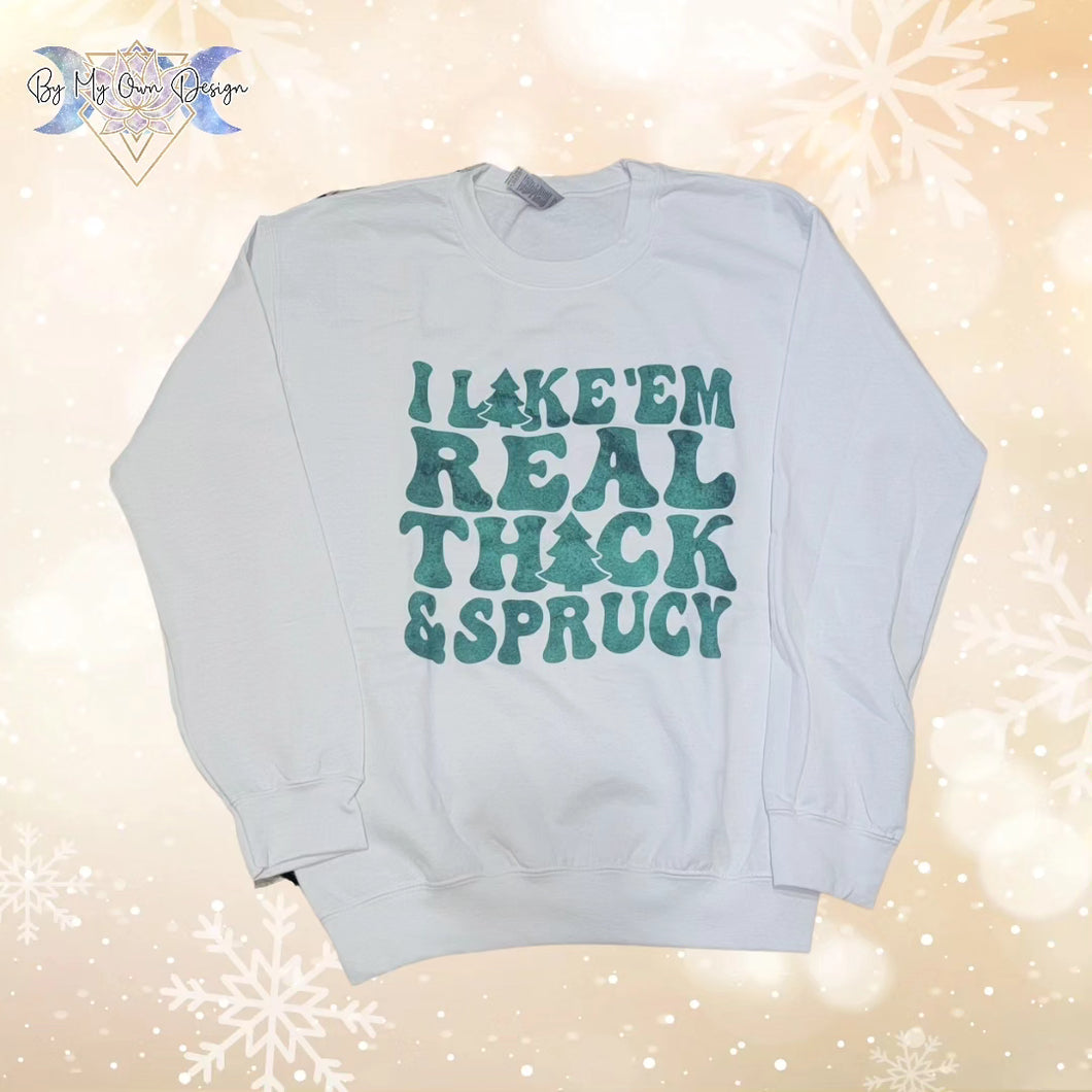 Real Thick & Sprucy Crewneck