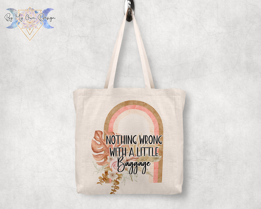 Nothing Wrong With A Little Bit of Baggage Oversized Tote Bag